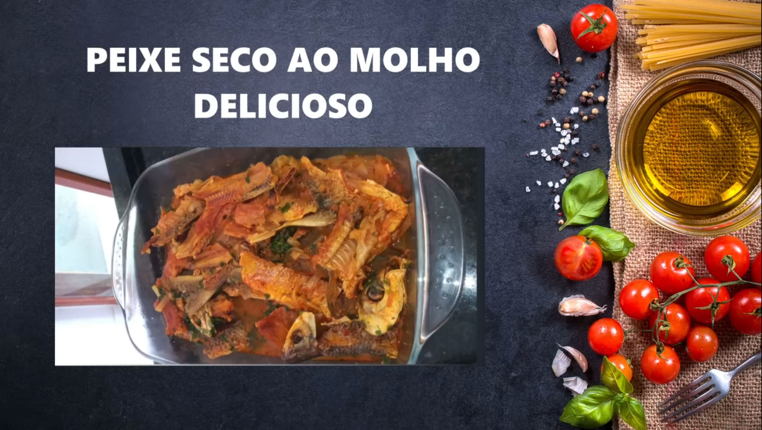 Peixe Seco ao Molho